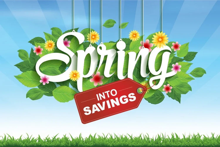 Spring into Savings!