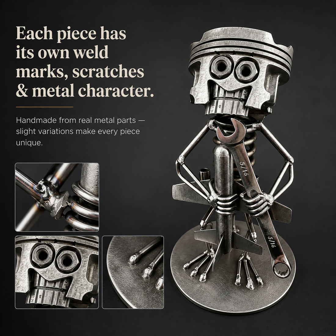 Handmade variation and metal character